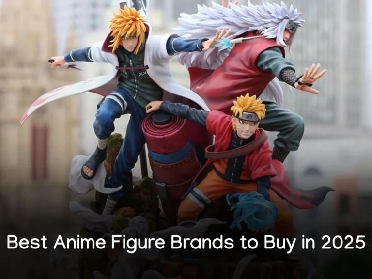 Best Anime Figures Brands to Buy in 2025