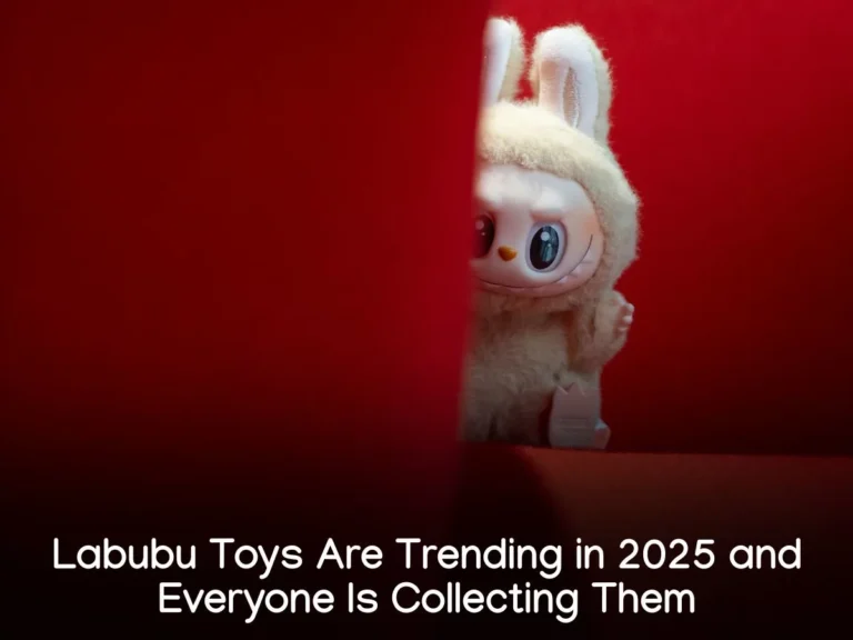 Labubu Toys are trending in 2025 and everyone is collecting them